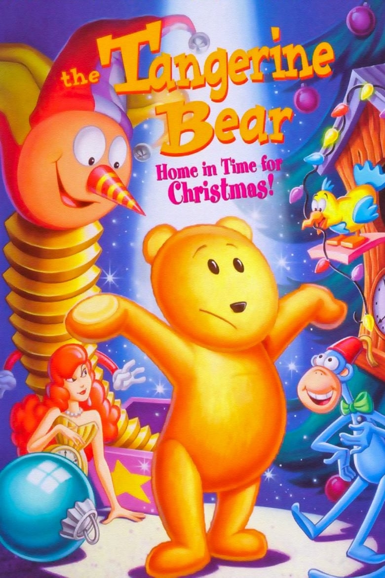 The Tangerine Bear: Home in Time for Christmas! 2000