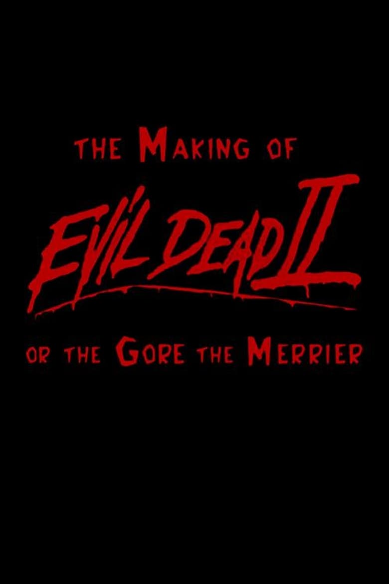 The Making of ‘Evil Dead II’ or The Gore the Merrier 2000