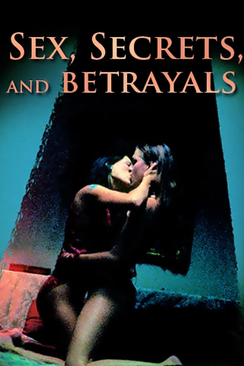 Sex, Secrets & Betrayals 2000
