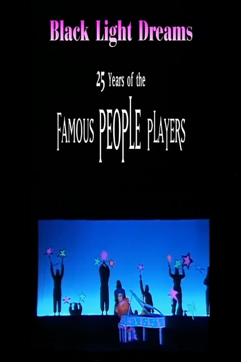 Black Light Dreams: The 25 Years of the Famous People Players 2000